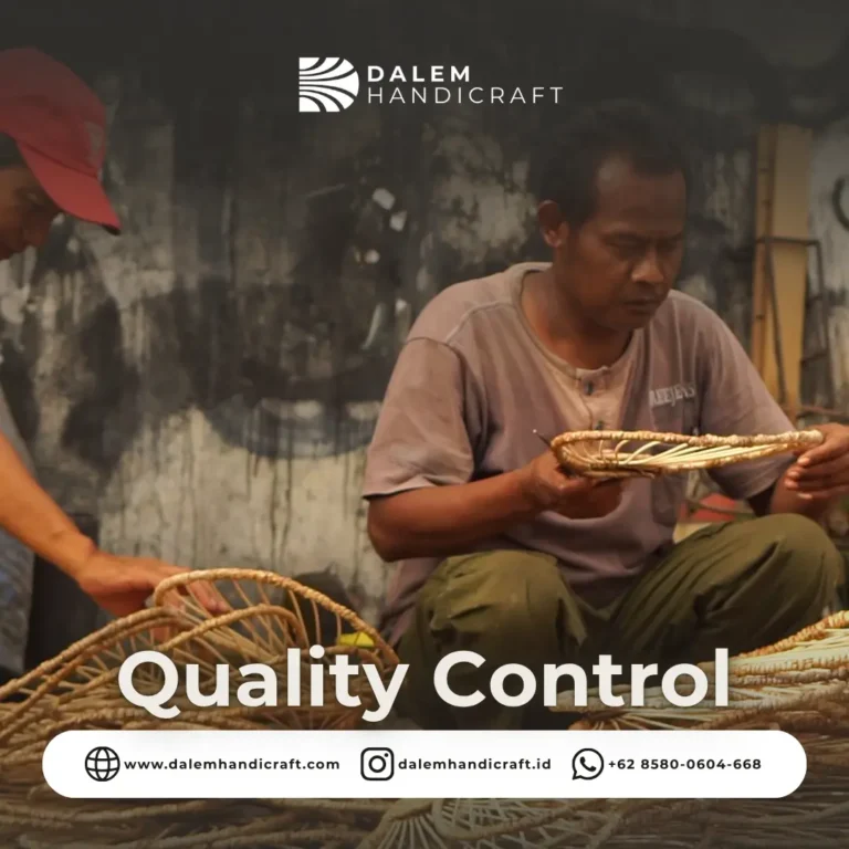 Quality Control Dalem Handicraft